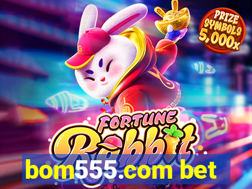 bom555.com bet